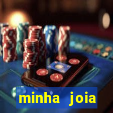 minha joia significado minha joia giria